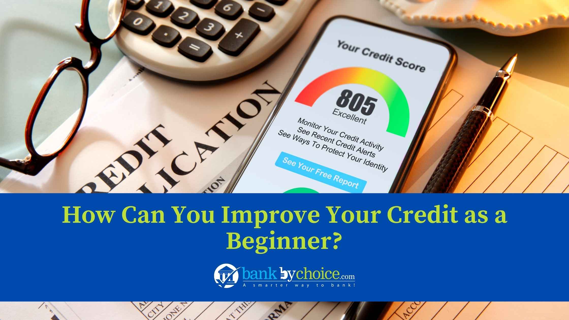 Ways to Improve Credit Score- Bankbychoice